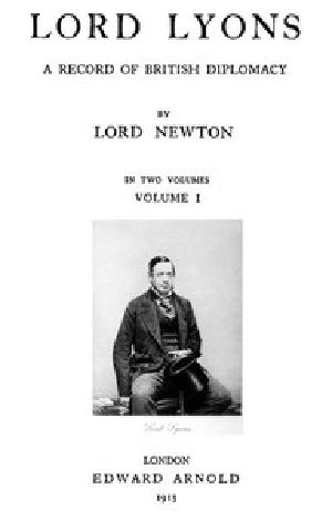 [Gutenberg 43317] • Lord Lyons: A Record of British Diplomacy, Vol. 1 of 2